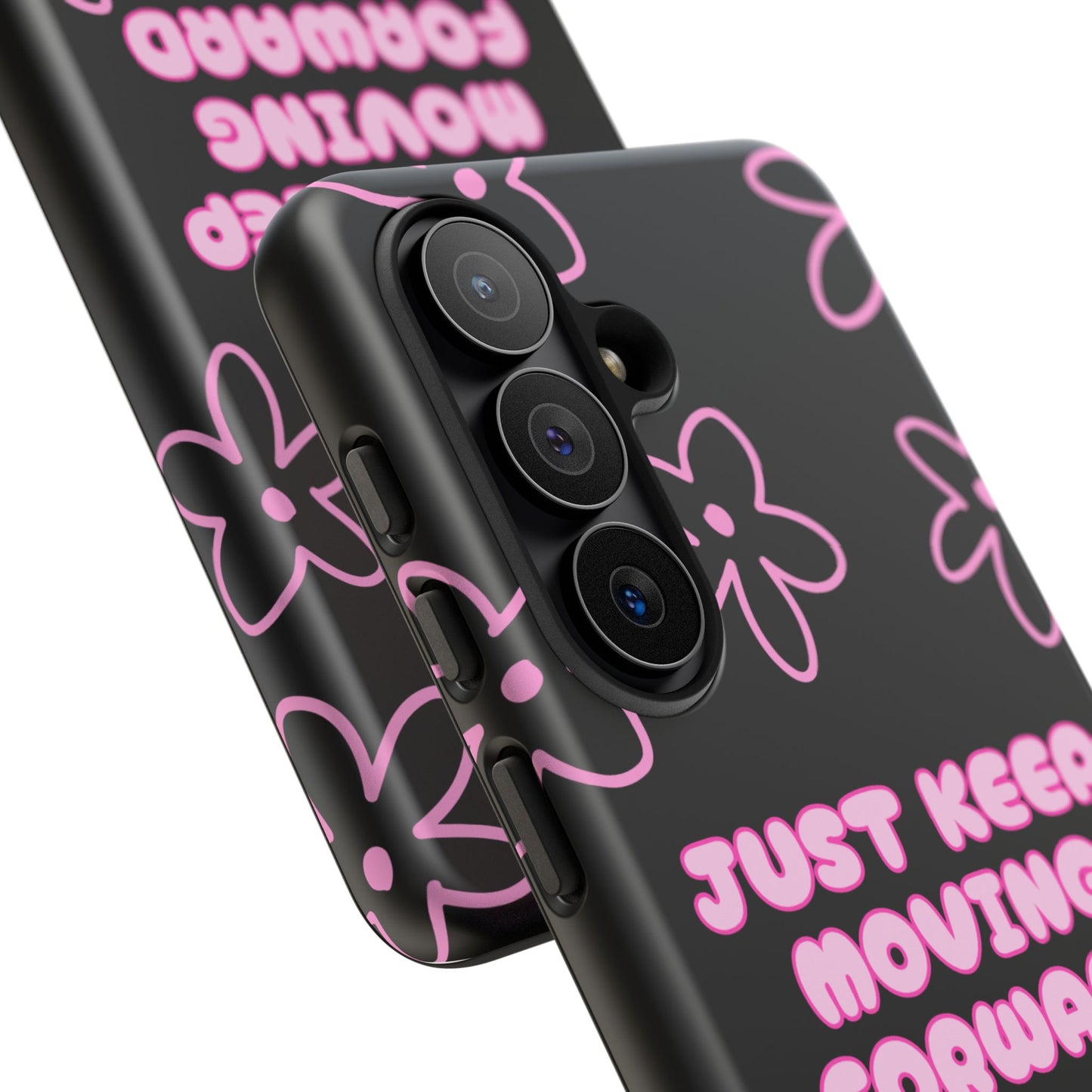 Phone Case — "Just Keep Moving Forward" Pink Floral Tough Case