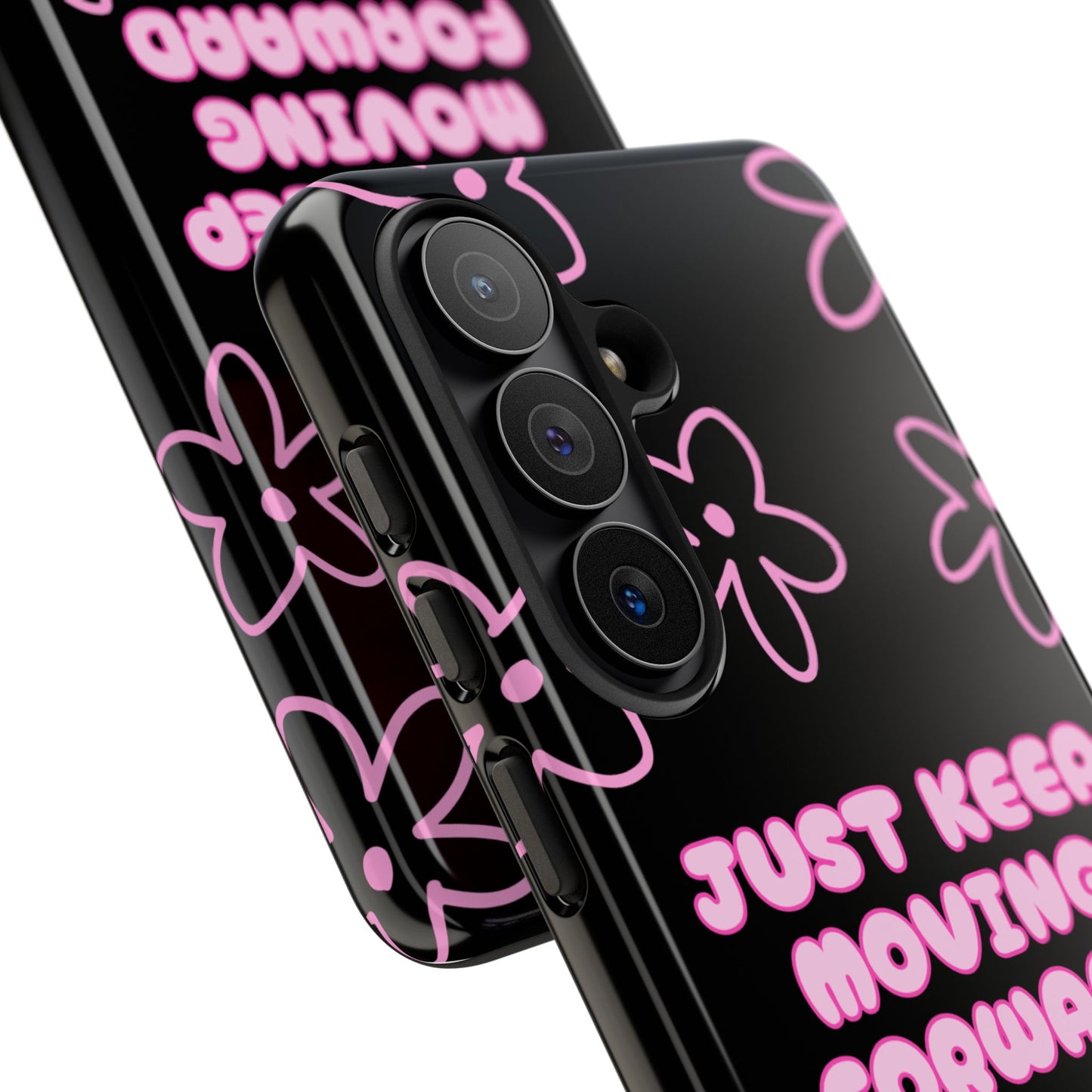 Phone Case — "Just Keep Moving Forward" Pink Floral Tough Case