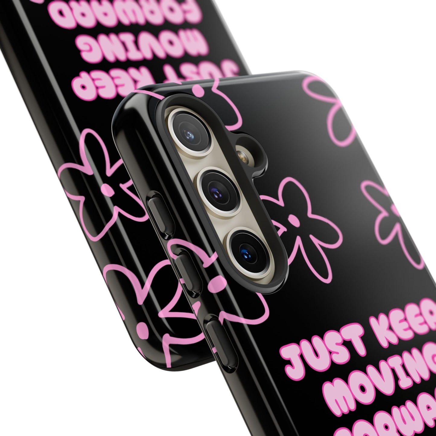 Phone Case — "Just Keep Moving Forward" Pink Floral Tough Case