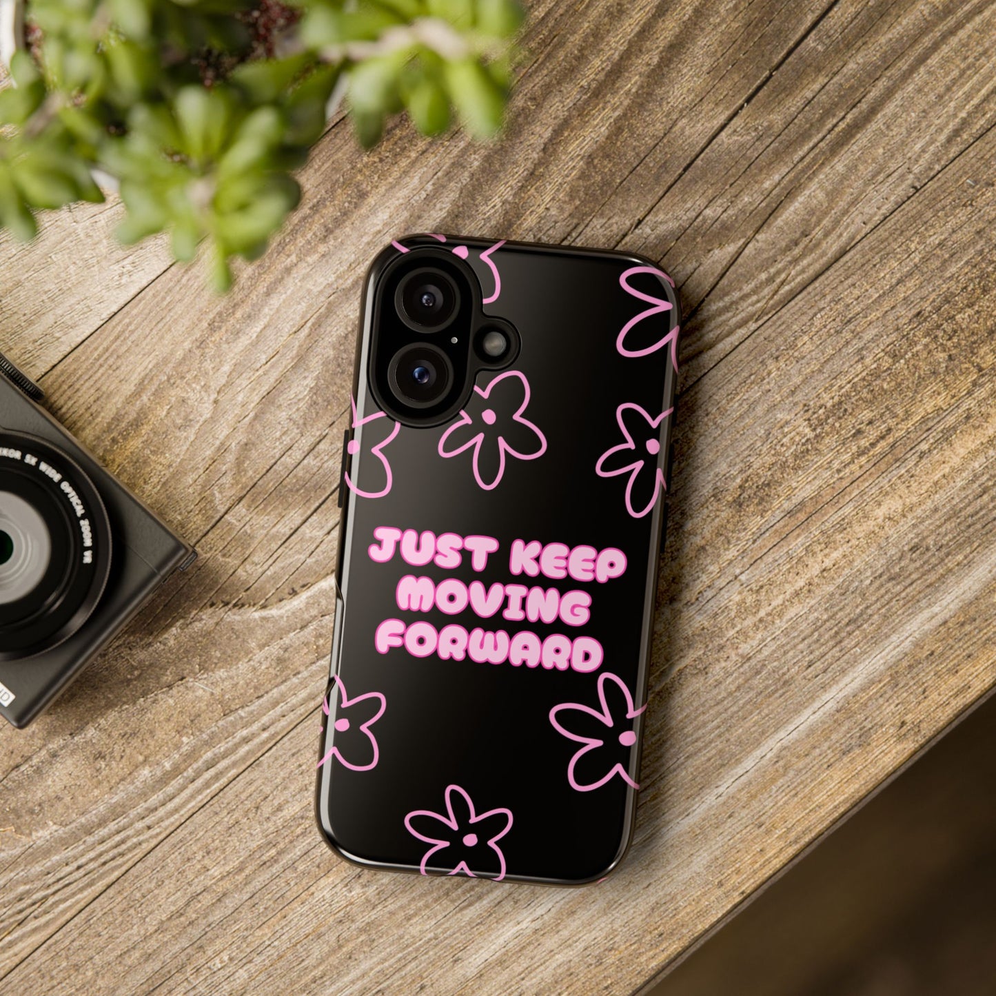 Phone Case — "Just Keep Moving Forward" Pink Floral Tough Case