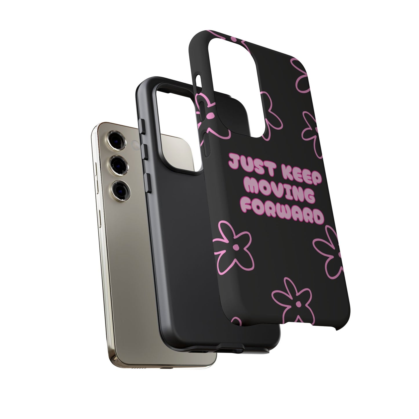 Phone Case — "Just Keep Moving Forward" Pink Floral Tough Case