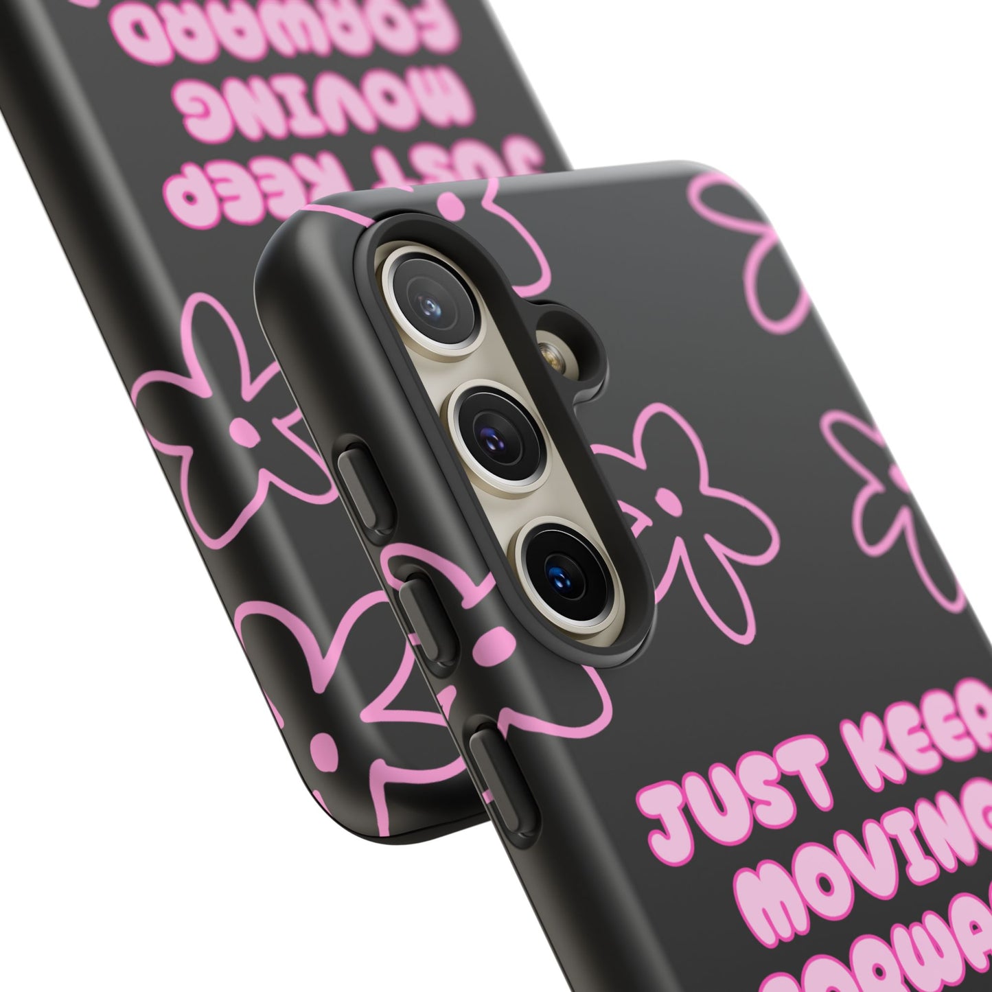Phone Case — "Just Keep Moving Forward" Pink Floral Tough Case