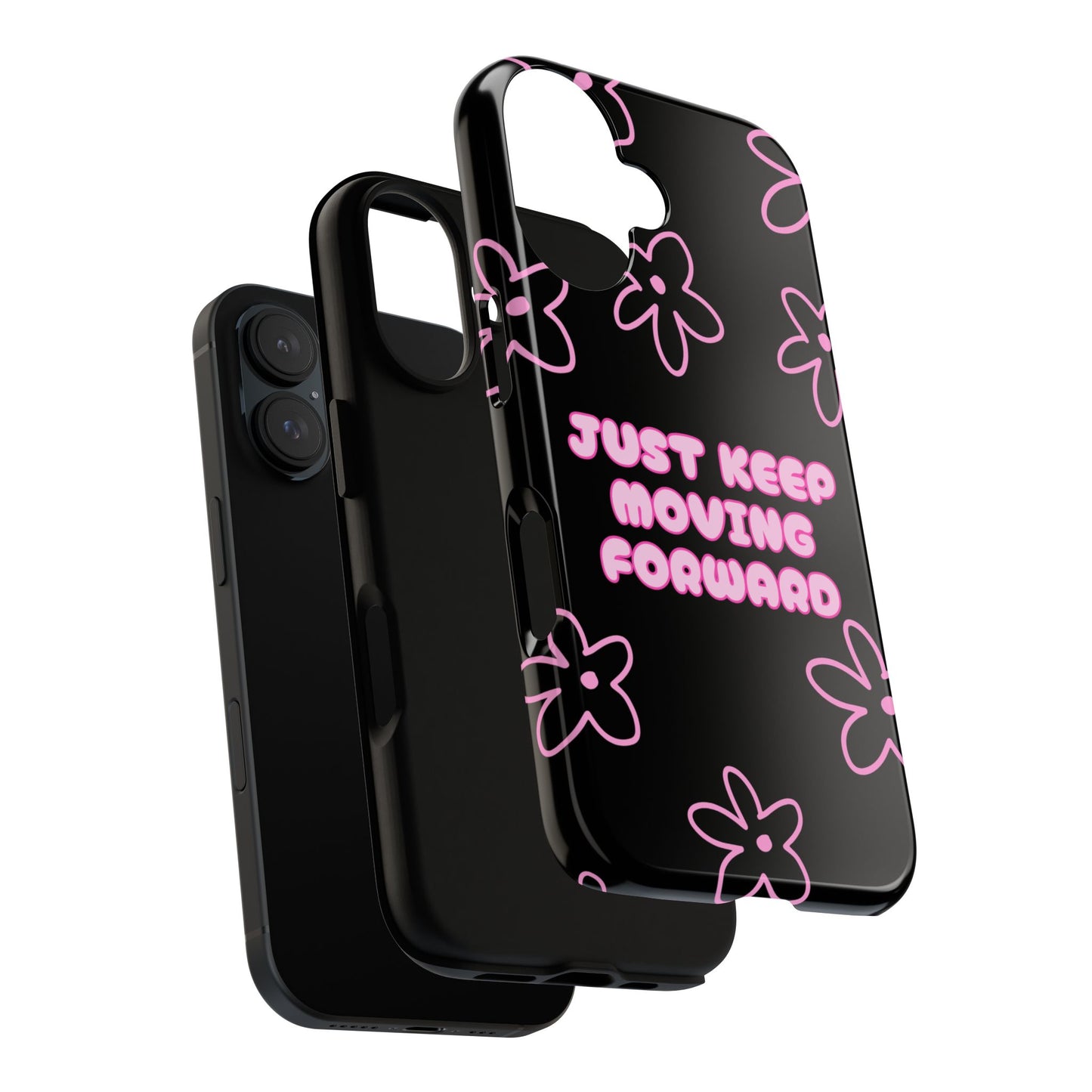 Phone Case — "Just Keep Moving Forward" Pink Floral Tough Case