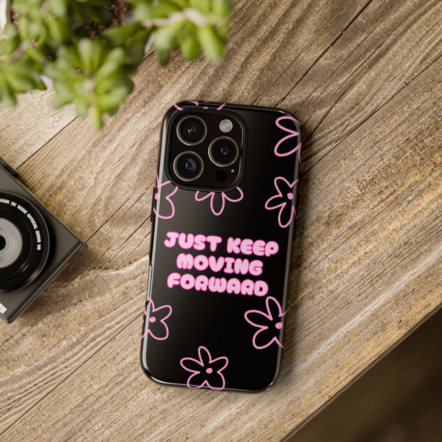 Phone Case — "Just Keep Moving Forward" Pink Floral Tough Case