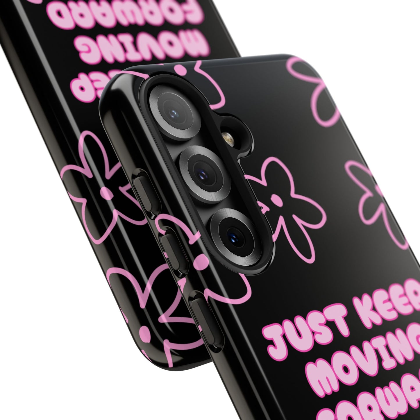 Phone Case — "Just Keep Moving Forward" Pink Floral Tough Case