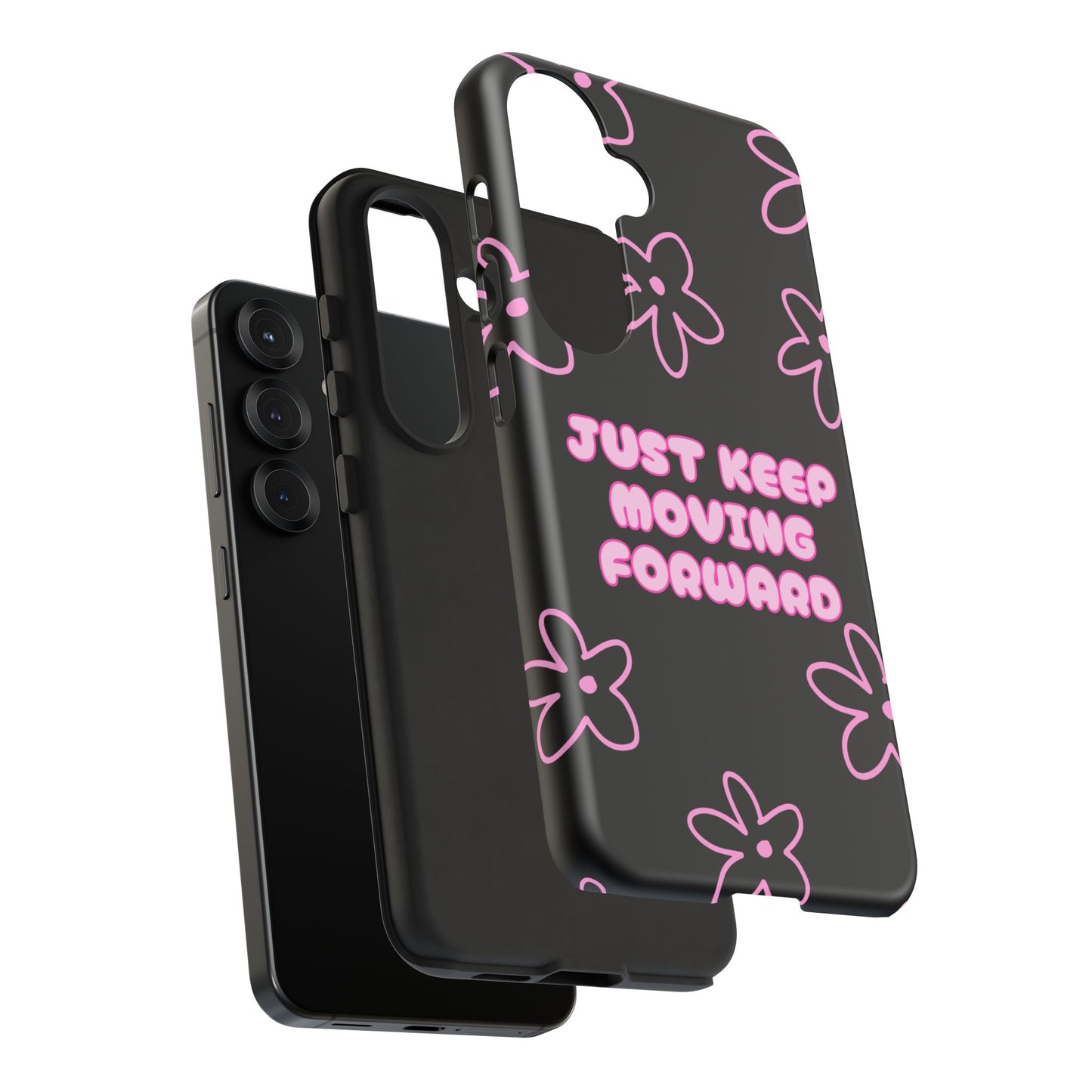 Phone Case — "Just Keep Moving Forward" Pink Floral Tough Case