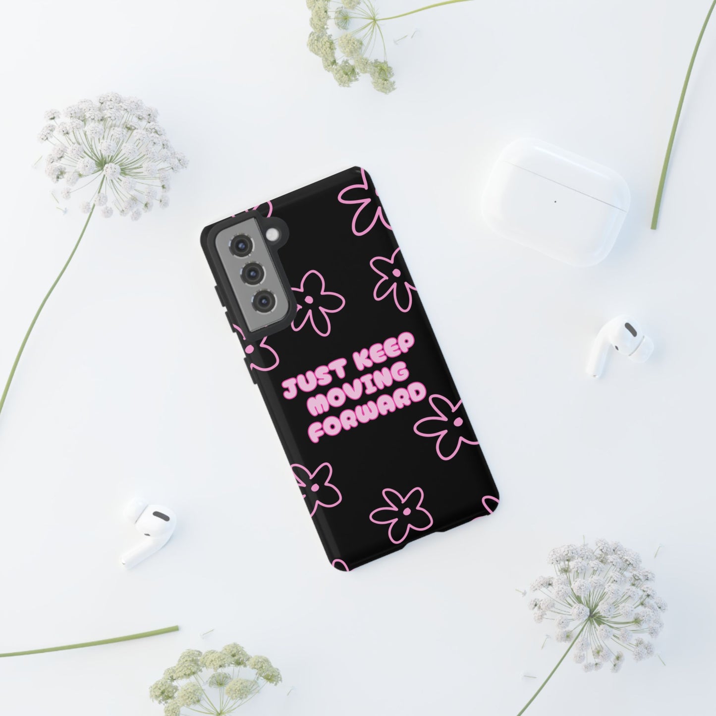 Phone Case — "Just Keep Moving Forward" Pink Floral Tough Case